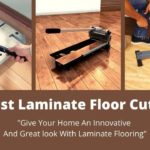 Best Laminate Floor Cutters